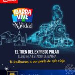 EL TREN DEL EXPRESO POLAR LLEGÓ A IBARRA